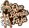Que Bonita Faja